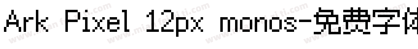 Ark Pixel 12px monos字体转换